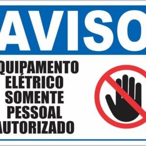 Placa de Sinalização Equipamento Elétrico Somente Pessoal Autorizado