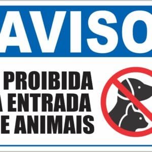 Placa de Sinalização Proibido Animais
