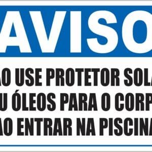 Placa de Sinalização Proibido Protetor e Óleos na Piscina