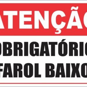 Placa de Sinalização Obrigatório Farol Baixo