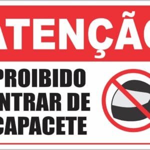 Placa de Sinalização Proibido Capacete