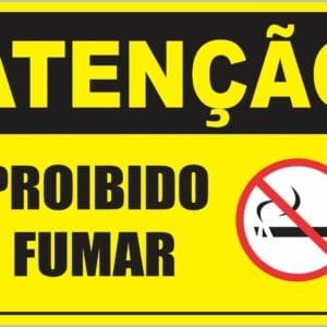 Placa de Sinalização Atenção Proibido Fumar