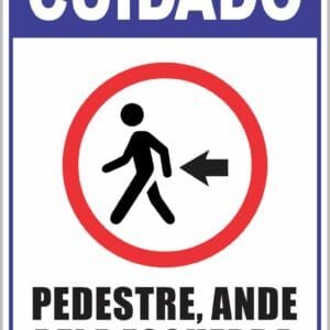 Placa de Sinalização Cuidado Pedestre Andar à Esquerda