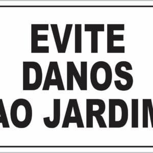 Placa de Sinalização Evite Danos Ao Jardim