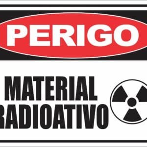 Placa de Sinalização Perigo Material Radioativo
