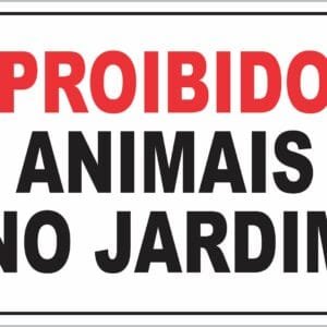 Placa de Sinalização Proibido Animais no Jardim