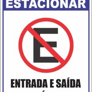 Placa de Sinalização Entrada/Saída de Veículos