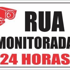 Placa de Sinalização Rua Monitorada 24h
